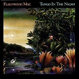 Fleetwood Mac - Tango In The Night