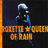 Roxette - Queen Of Rain