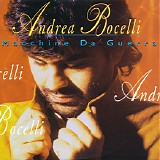 Andrea Bocelli - Macchine Da Guerra