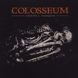 Colosseum - Chapter 2: Nunquam