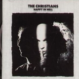 Christians - Happy In Hell