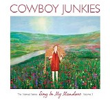 Cowboy Junkies - Sing in My Meadow [The Nomad Series, vol.3]