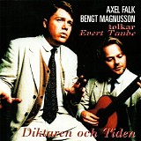 Axel Falk & Bengt Magnusson - Diktaren och tiden