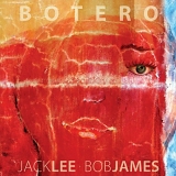 Jack Lee & Bob James - BOTERO