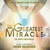 Mark McKenzie - The Greatest Miracle