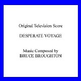 Bruce Broughton - Desperate Voyage