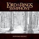 Howard Shore - The Lord of the Rings Symphony