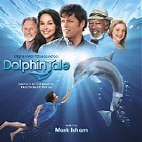 Mark Isham - Dolphin Tale