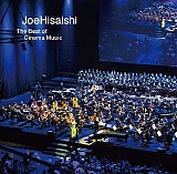 Joe Hisaishi - The Best of Cinema Music