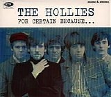 Hollies - For Certain Because