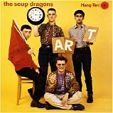 Soup Dragons - Hang Ten!