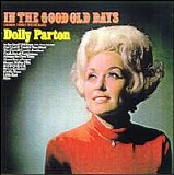 Parton, Dolly - In the Good Old Days (When Times Were Bad)