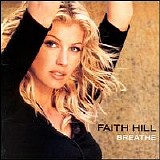 Hill, Faith - Breathe