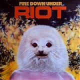 Riot - Fire Down Under