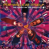 Pop Will Eat Itself - The Looks Or The Lifestyle - Expanded 2011 Edition