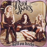 Pistol Annies (Miranda Lambert, Ashley Monroe, Angaleena Presley) - Hell On Heels