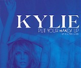 Kylie Minogue - Put Your Hands Up (If You Feel Love)