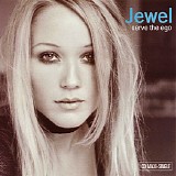 Jewel - Serve The Ego