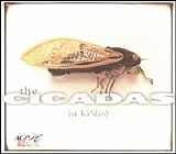 Cicadas, The - Cicadas