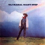 Taj Mahal - Giant Step-De Ole Folks At Home