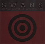 Swans - Celebrity Lifestyle EP