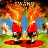 Swans - Love of Life