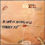 Humble Pie - As Safe As Yesterday Is