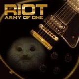 Riot - Army Of One