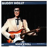 Holly, Buddy - The Rock'n'Roll Era