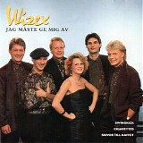 Wizex - Jag mÃ¥ste ge mig av