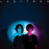 Ladytron - Best Of 00 To 10