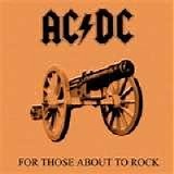 AC DC - For Those About To Rock(We Salute You)