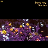 Fever Tree - Live 1969