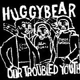 Various artists - Huggy Bear - Our Troubled Youth VS Bikini Kill - Yeah Yeah Yeah