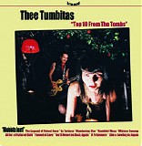 Thee Tumbitas - Top 10 From The Tombs
