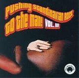 Various artists - Pushing Scandinavian Rock To The Man! Vol. 3