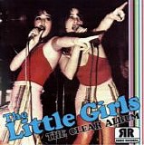 The Little Girls - The Clear Album