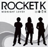 Rocket K - Midnight Lover