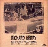 Richard Berry - Have "Louie" Will Travel - The 1956-62 Recordings