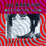 The Make-Up - Destination: Love; Live! At Cold Rice