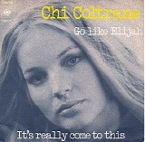 Chi Coltrane - Go Like Elijah