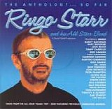 Ringo Starr and His All Starr Band - The Anthology... So Far