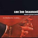 Cee Bee Beaumont - No Introduction Needed...