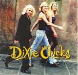 Dixie Chicks - Wide Open Spaces