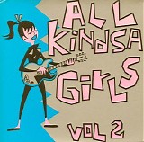 Various artists - All Kindsa Girls Vol.2 We Got The Right