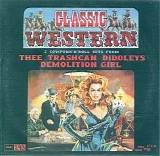 Thee Trashcan Diddleys vs. Demolition Girl - Classic Western