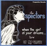 The Spectors - When The Girl Of Your Dreams...