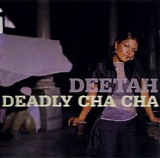 Deetah - Deadly Cha Cha