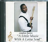 Jonathan Burton - A Little Music With A Lotta Soul