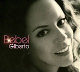 Bebel Gilberto - Bebel Gilberto